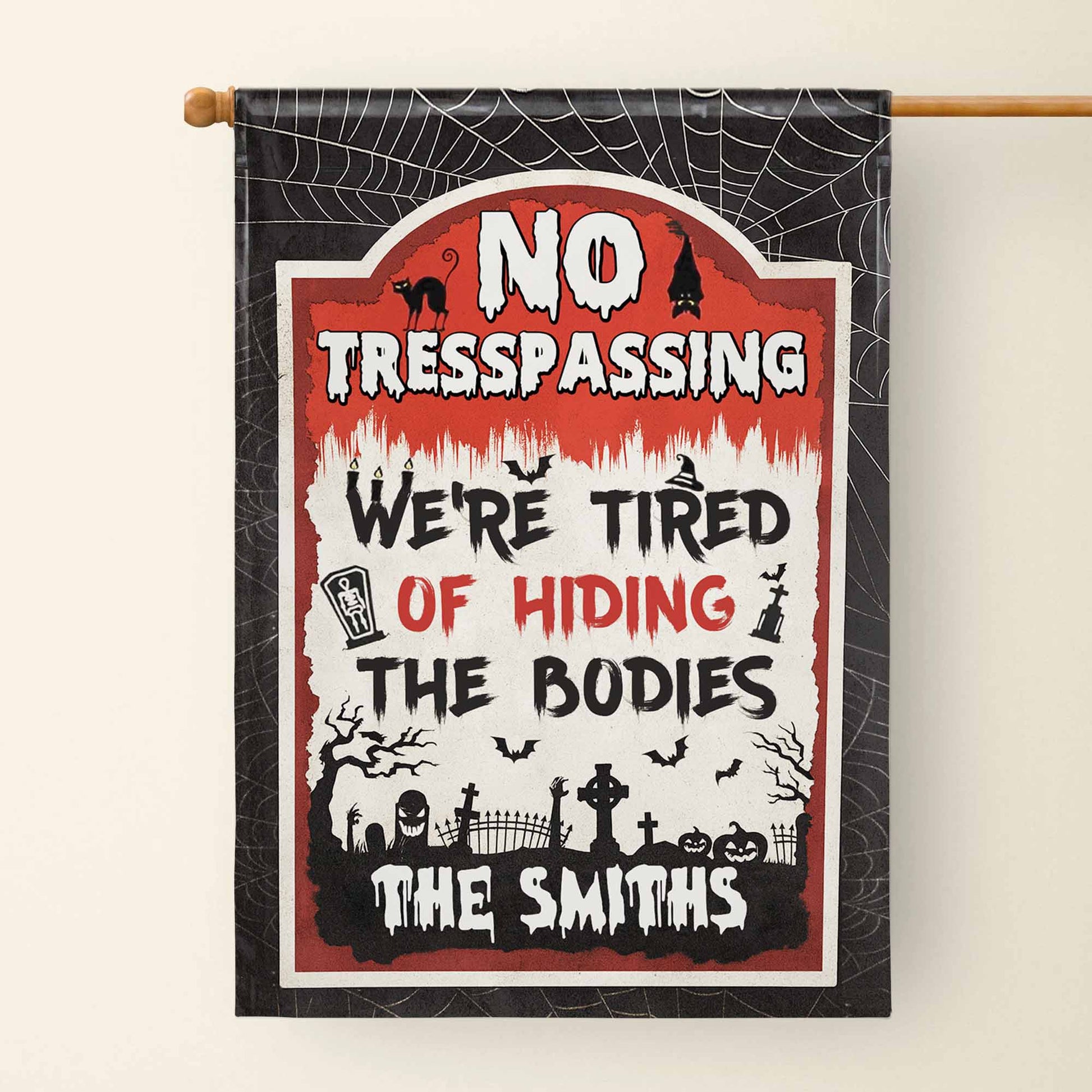 No Trespassing We're Tired Of Hiding The Bodies Flag With Grave, Cat