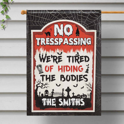 No Trespassing We're Tired Of Hiding The Bodies Flag With Grave, Cat
