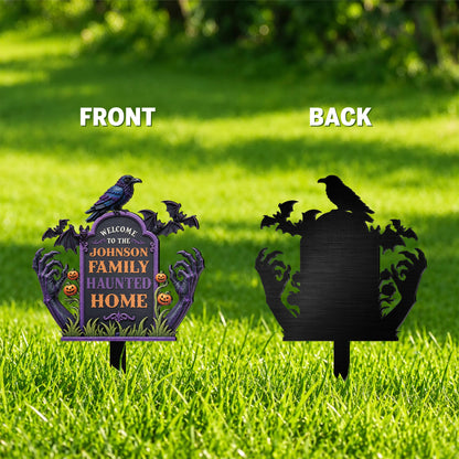 Welcome To Our Family Haunted House Raven Bats Zombie Hands - Personalized Metal Garden Stake - HALW177_MEGSTA