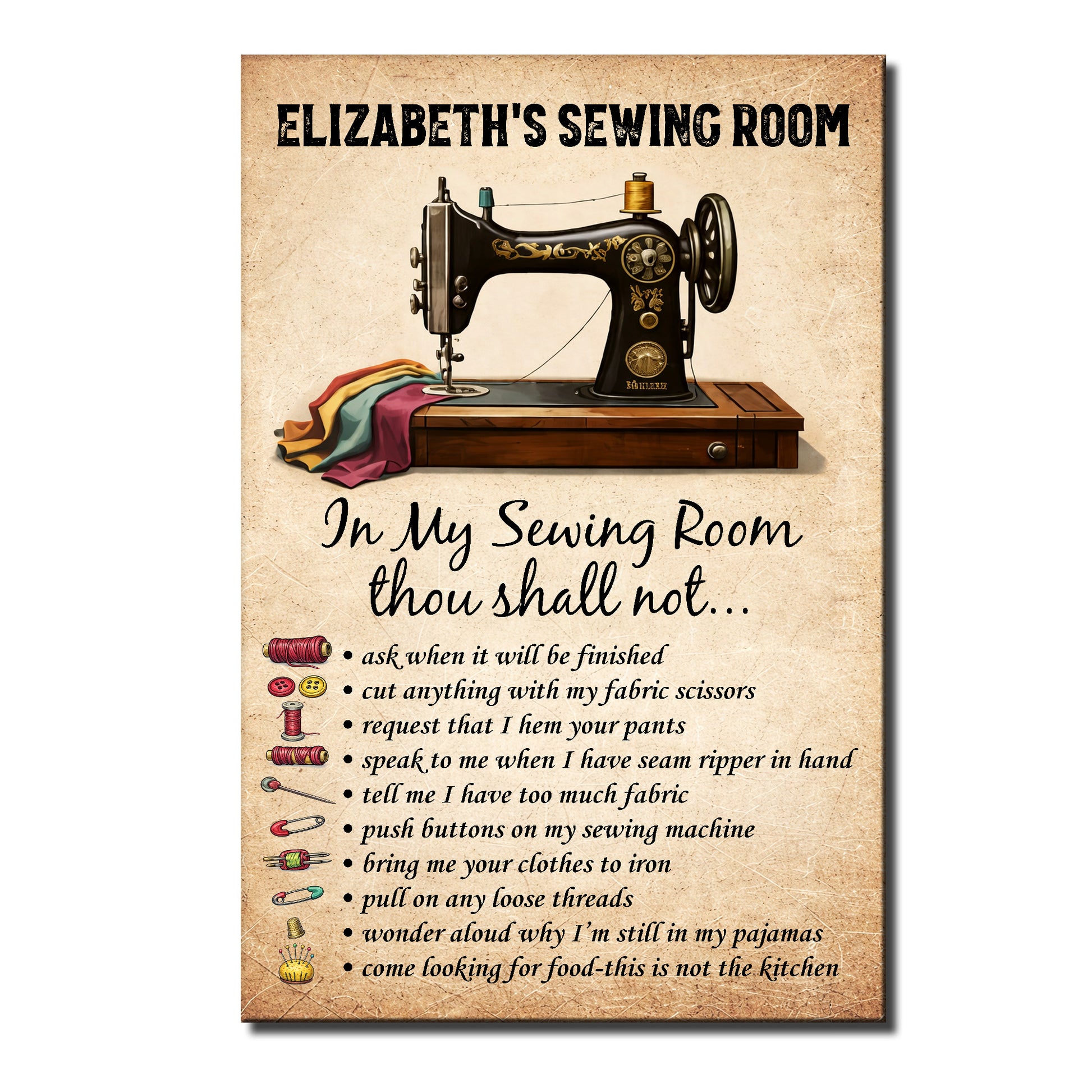 In My Sewing Room Thou Shall Not, Sewing Machine Art