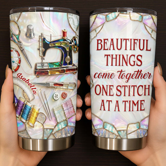 Beautiful Things Come Together One Stitch At A Time