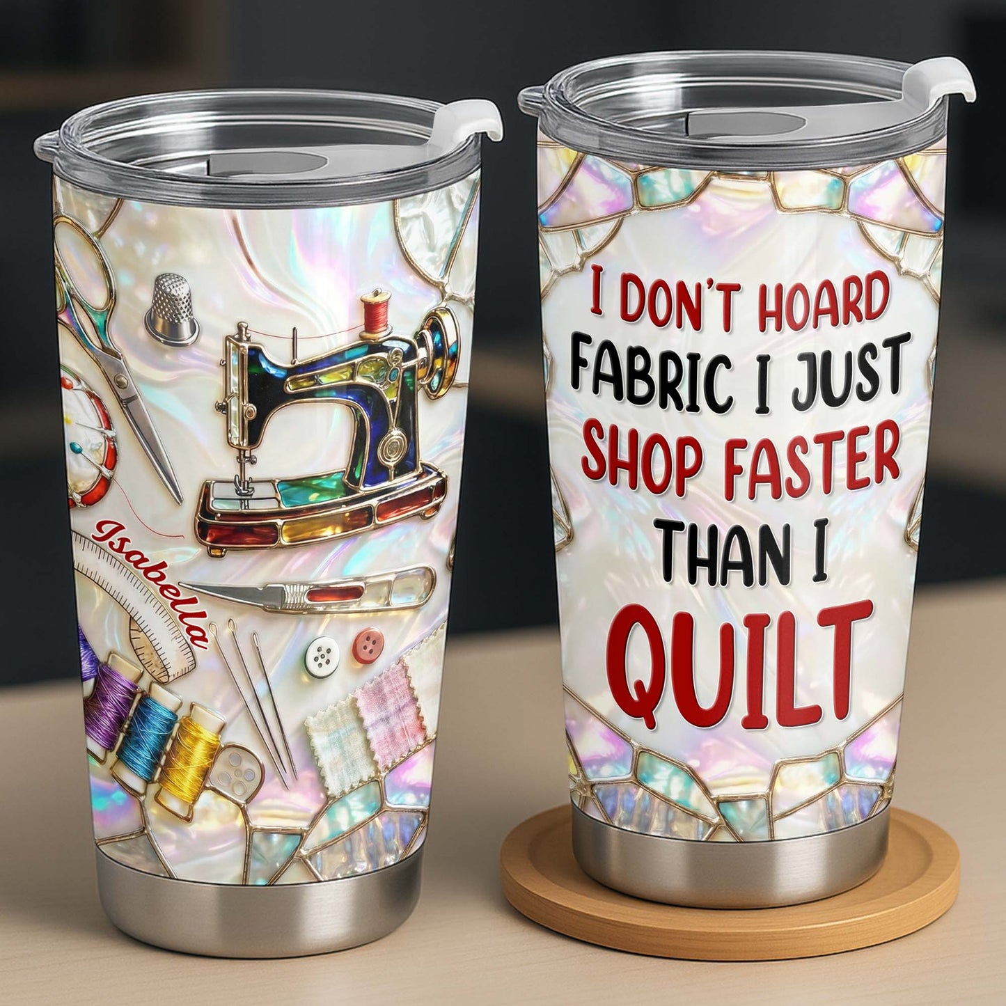 I Don't Hoard Fabric I Just Shop Faster Than I Quilt, Sewing Essentials
