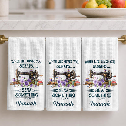 When Life Gives You Scraps Sew Something Sewing Machine Flower - Personalized Kitchen Towel - HAND229_TOWL