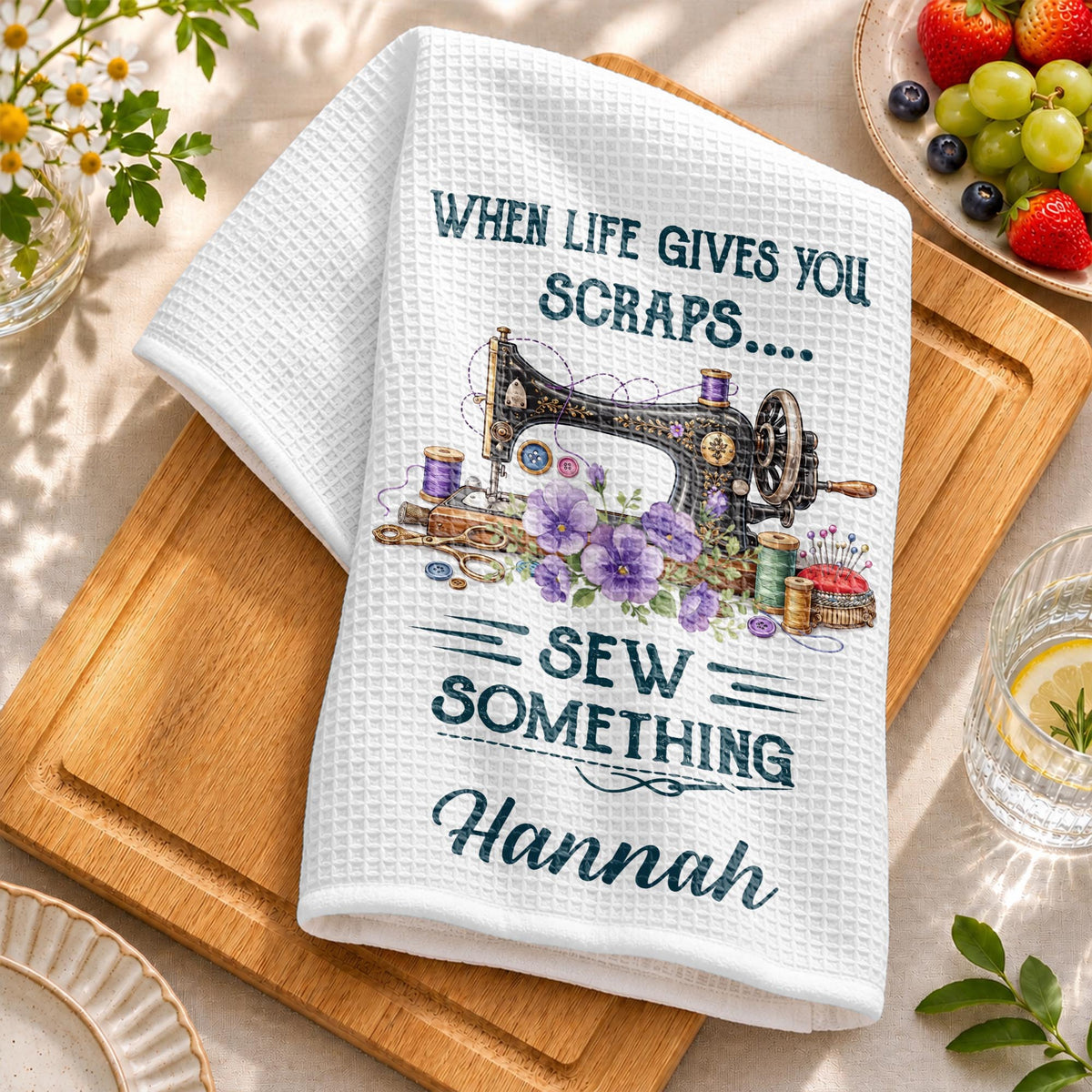 When Life Gives You Scraps Sew Something Sewing Machine Flower - Personalized Kitchen Towel - HAND229_TOWL