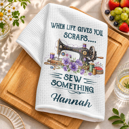 When Life Gives You Scraps Sew Something Sewing Machine Flower - Personalized Kitchen Towel - HAND229_TOWL