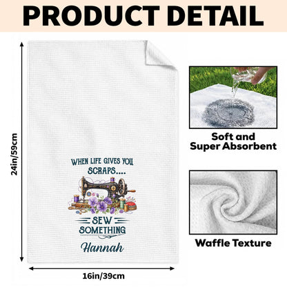 When Life Gives You Scraps Sew Something Sewing Machine Flower - Personalized Kitchen Towel - HAND229_TOWL