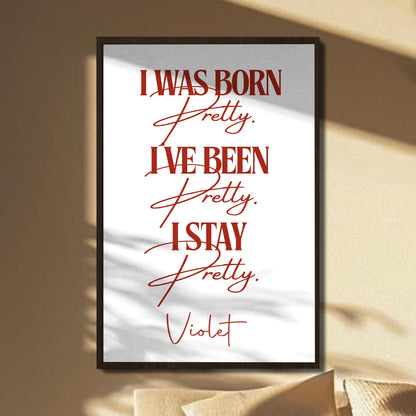 I Was Born Pretty Pink Stripes And Typography - Personalized Custom Vertical Poster - HER004_VPOS