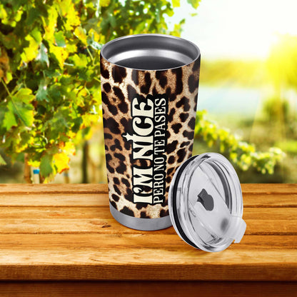 Pero no te pases - Vaso de acero inoxidable personalizado de 20 oz y 30 oz - HG18TB