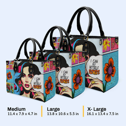 Je peux m'acheter des fleurs - Sac à main en cuir personnalisé - HG44