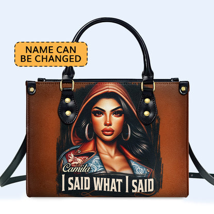 J'ai dit ce que j'ai dit - Sac à main en cuir personnalisé - HG47