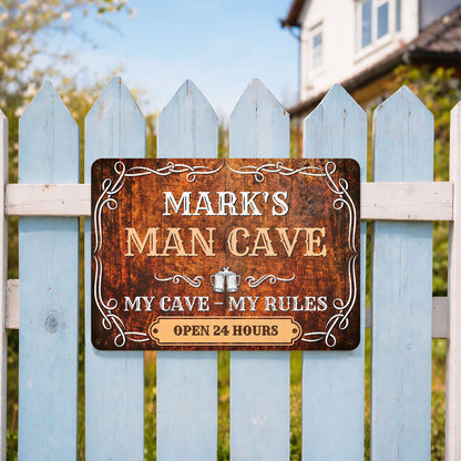 My Cave My Rules Open 24 Hours Man Cave