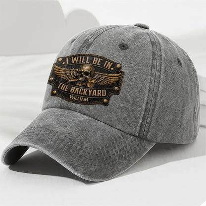 I Will Be In The Backyard Skull Wings Cigar Whiskey - Personalized Custom Washed Denim Cap - HIM039_WDCAP