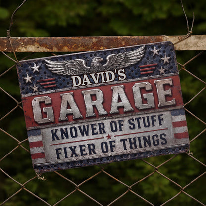 Garage Knower Of Stuff Fixer Of Things Patriotic American Eagle - Personalized Metal Sign - HIM069_MSIGN