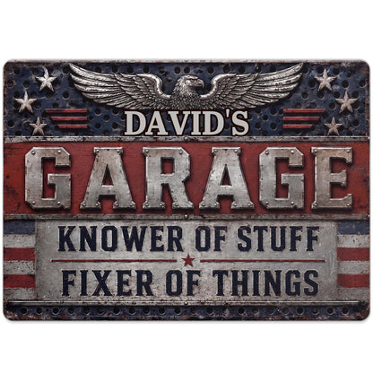 Garage Knower Of Stuff Fixer Of Things Patriotic American Eagle - Personalized Metal Sign - HIM069_MSIGN