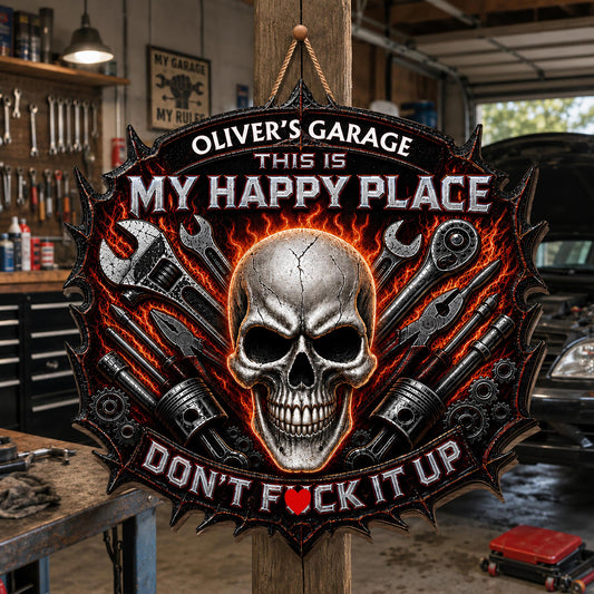 My Happy Place Skull And Tools Don't F*ck It Up Garage - Personalized Custom Shaped Wood Sign - HIM086_WSIGN