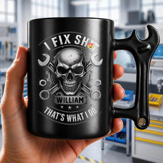 I Fix Sh*t That's What I Do Skull And Wrenches Mechanic Gift - Personalized Coffee Mug With Wrench Spanner Handle - HIM110_WREMU