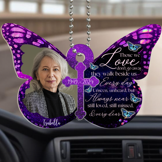Those We Love Don't Go Away - Personalized Custom Acrylic Ornament, Car Ornament - HME021_HGO