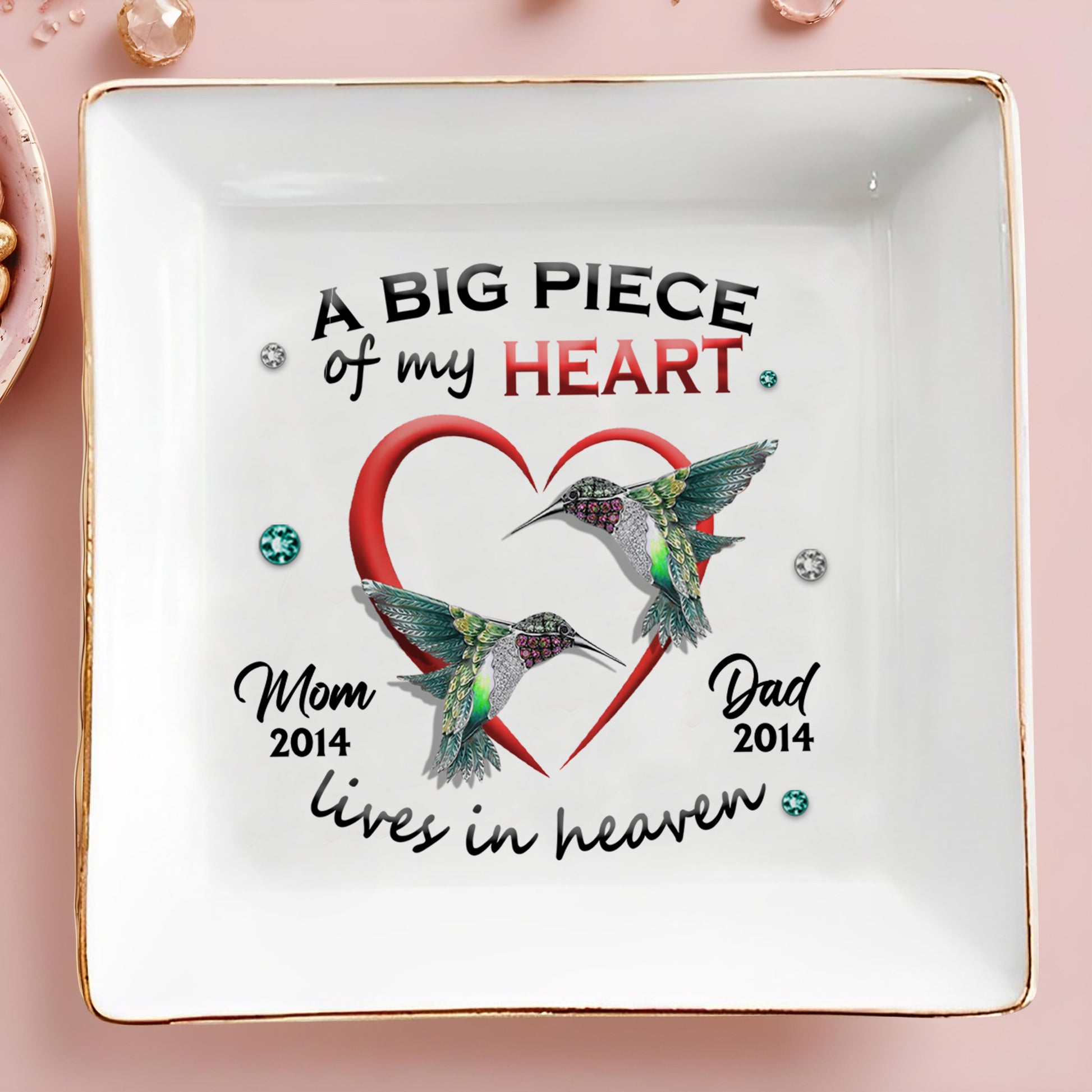 A Big Piece Of My Heart Lives In Heaven With Hummingbirds