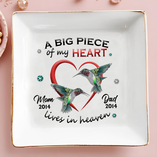 A Big Piece Of My Heart Lives In Heaven With Hummingbirds