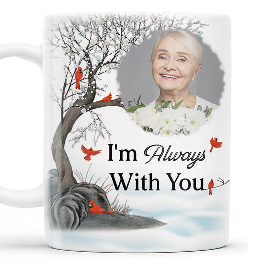 I'm Always With You Memorial Mug With Cardinal Birds