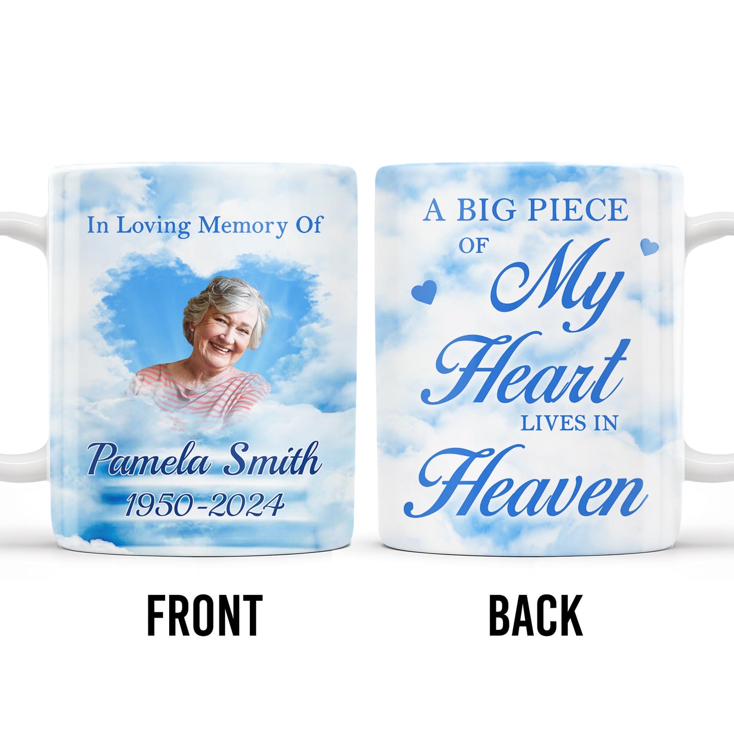 A Big Piece Of My Heart Lives In Heaven With Clouds And Hearts