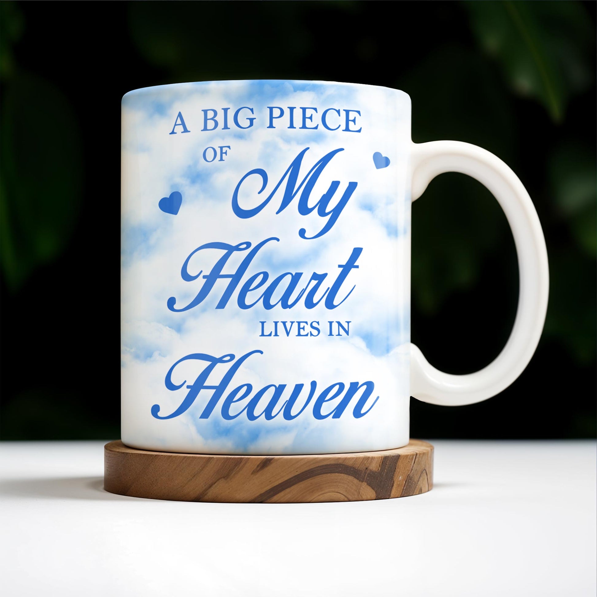 A Big Piece Of My Heart Lives In Heaven With Clouds And Hearts