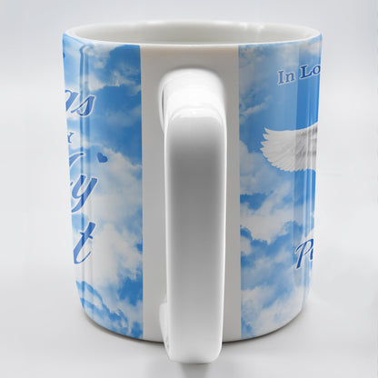 Your Wings Were Ready But My Heart Was Not Memorial Mug