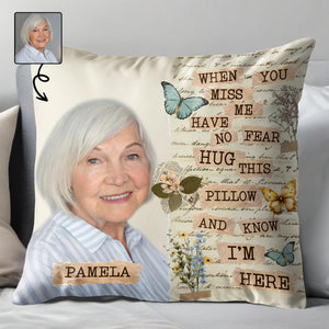 Si me extrañas, no tengas miedo de abrazar esta almohada, mariposas y flores - Almohada personalizada, relleno incluido - HME169_PLW
