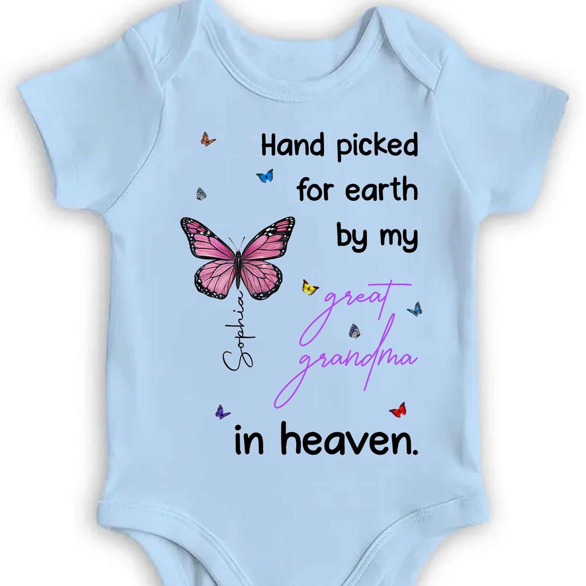 Hand Picked For Earth By My Great Grandma In Heaven, Butterfly