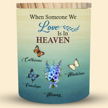 When Someone We Love Is In Heaven, Butterflies And Flowers