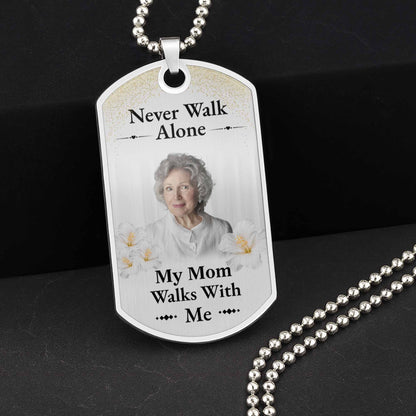 Never Walk Alone, My Mom Walks With Me, Flowers