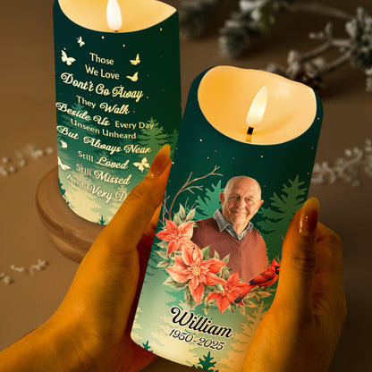 Those We Love Don't Go Away, Memorial LED Candle - Personalized Custom LED Candle - HME254_LECA