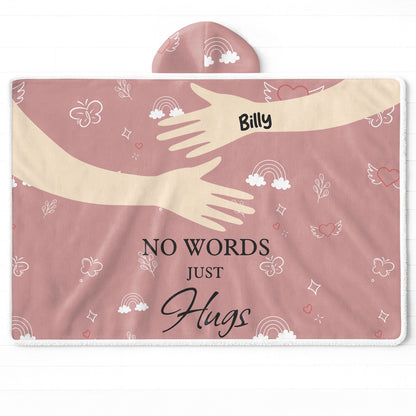 No Words Just Hugs, Hands and Hearts Design