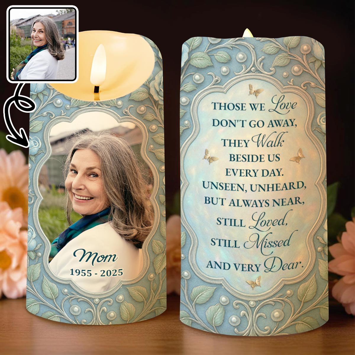 Those We Love Don't Go Away, Beautiful Floral and Butterfly Design