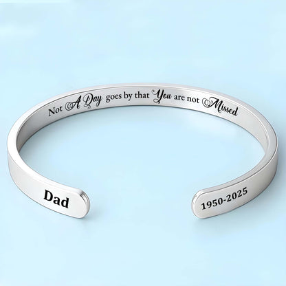 Not A Day Goes By, Cuff Bracelet, Memorial Gift - Personalized Custom Bracelet Cuff - HME347_BCUF
