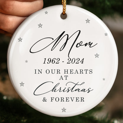 In Our Hearts At Christmas & Forever - Personalized Custom Ceramic Ornament With Round Shape - HME377_RCE