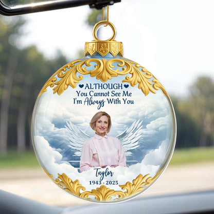 Although You Cannot See Me, I'm Always With You