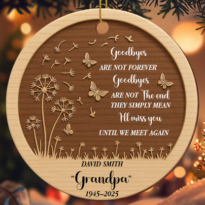 Goodbyes Are Not Forever I'll Miss You Butterflies Dandelions