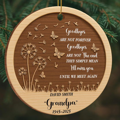 Goodbyes Are Not Forever I'll Miss You Butterflies Dandelions