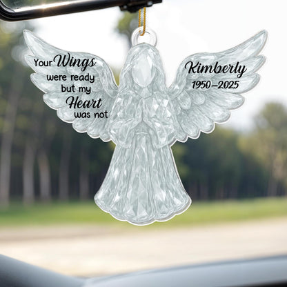 Your Wings Were Ready But My Heart Was Not Angel Ornament