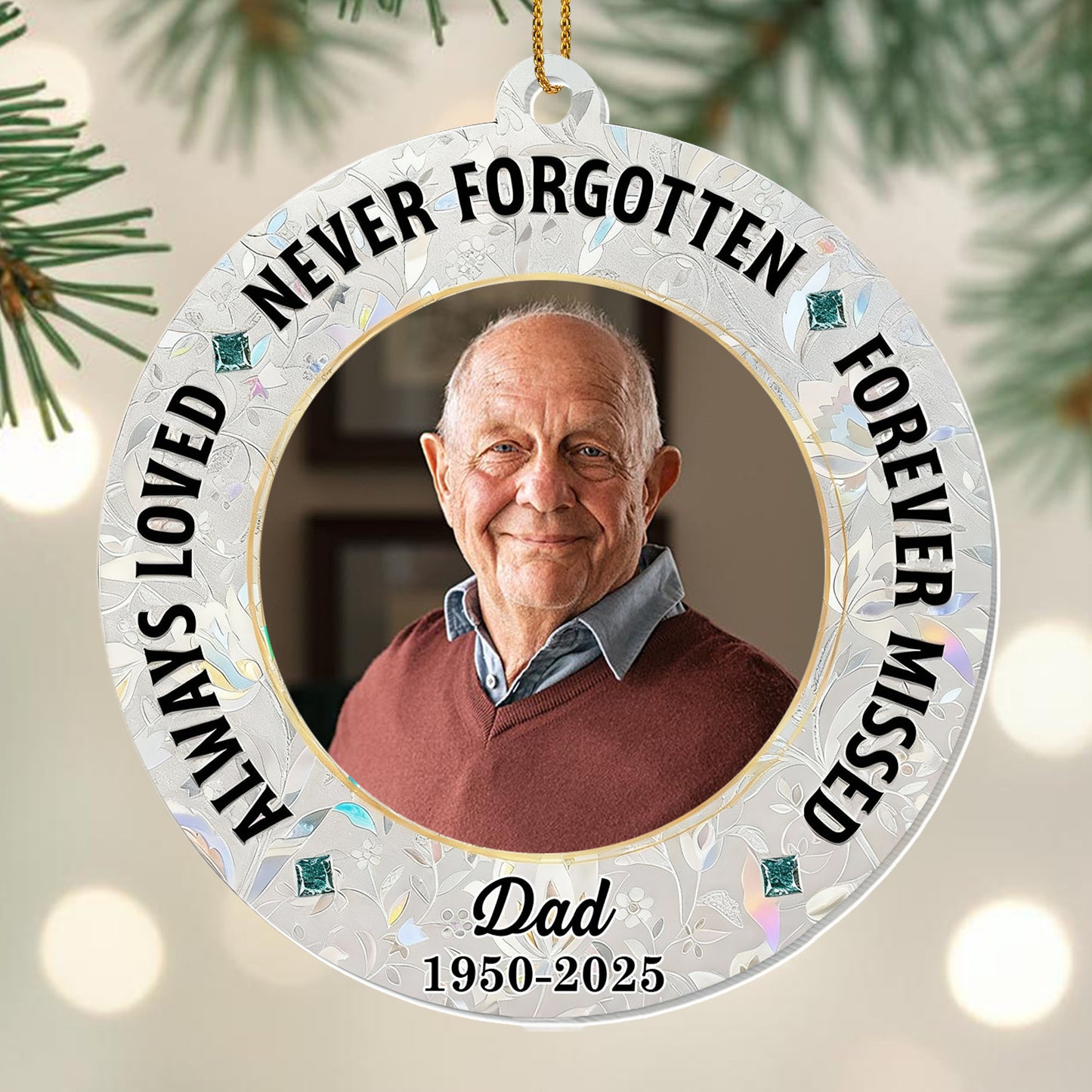 Always Loved, Never Forgotten, Decorative Memorial Ornament