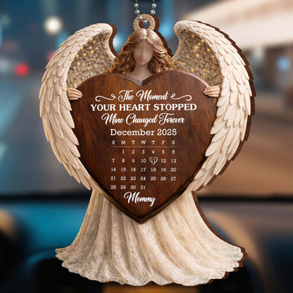 The Moment Your Heart Stopped, Angel Ornament With Calendar - Personalized Custom Wood Ornament, Car Hanging Ornament - HME482_WCA