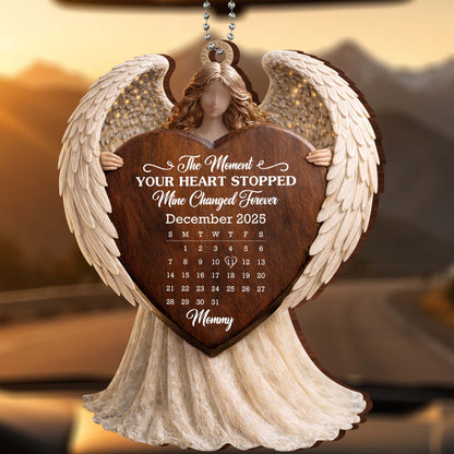 The Moment Your Heart Stopped, Angel Ornament With Calendar - Personalized Custom Wood Ornament, Car Hanging Ornament - HME482_WCA