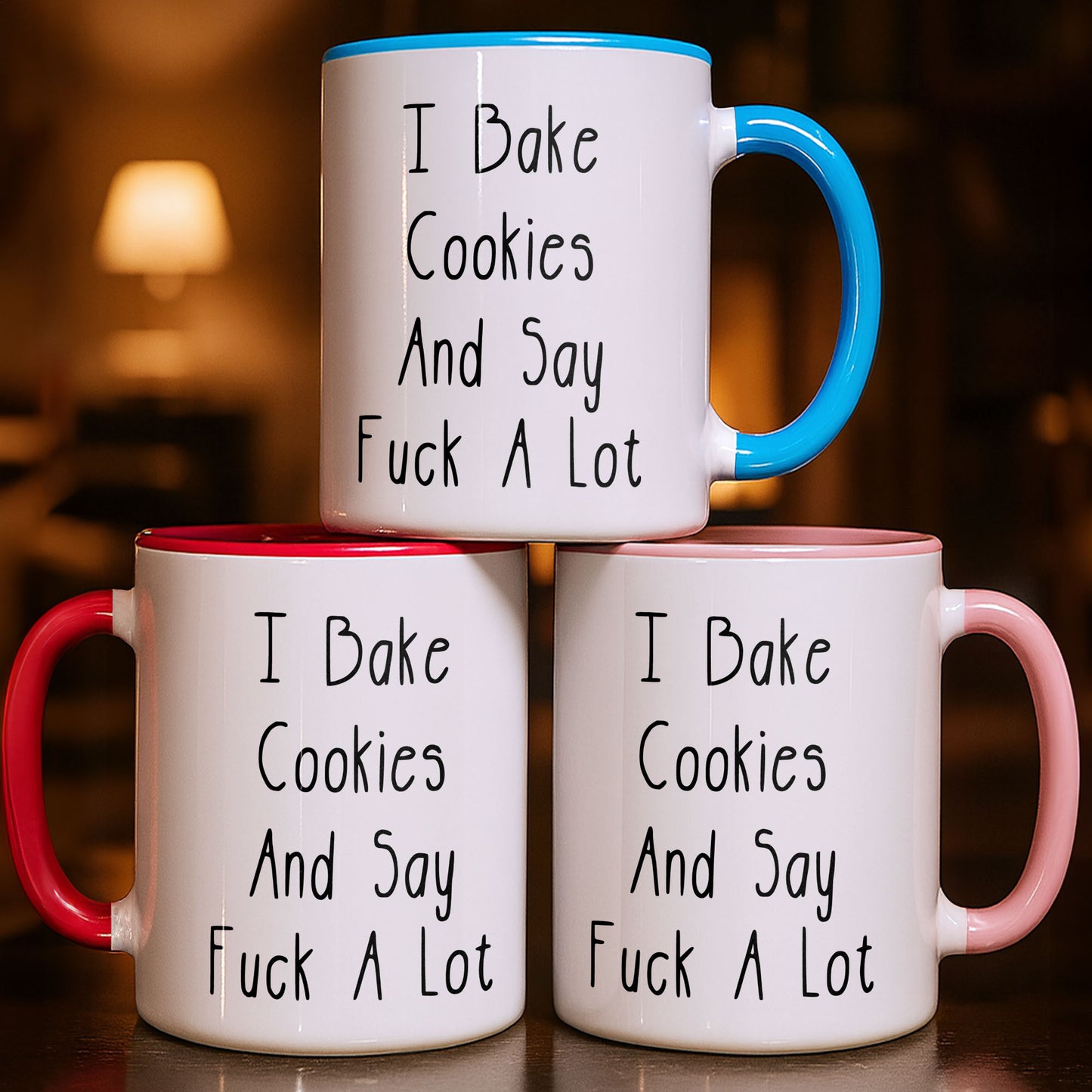 I Bake Cookies And Say F*ck A Lot Mug