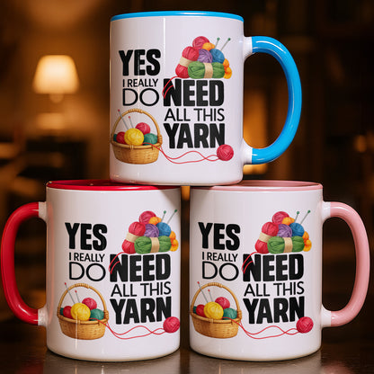 Yes I Really Do Need All This Yarn