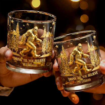 Drink Till You Believe With Bigfoot And Trees - Personalized Custom Whiskey Glass - HOB067_RWG