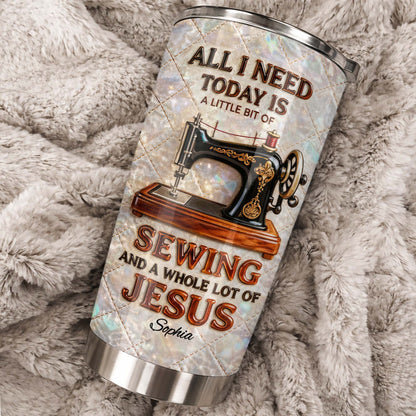 All I Need Today Is Sewing And Jesus Sewing Machine Design