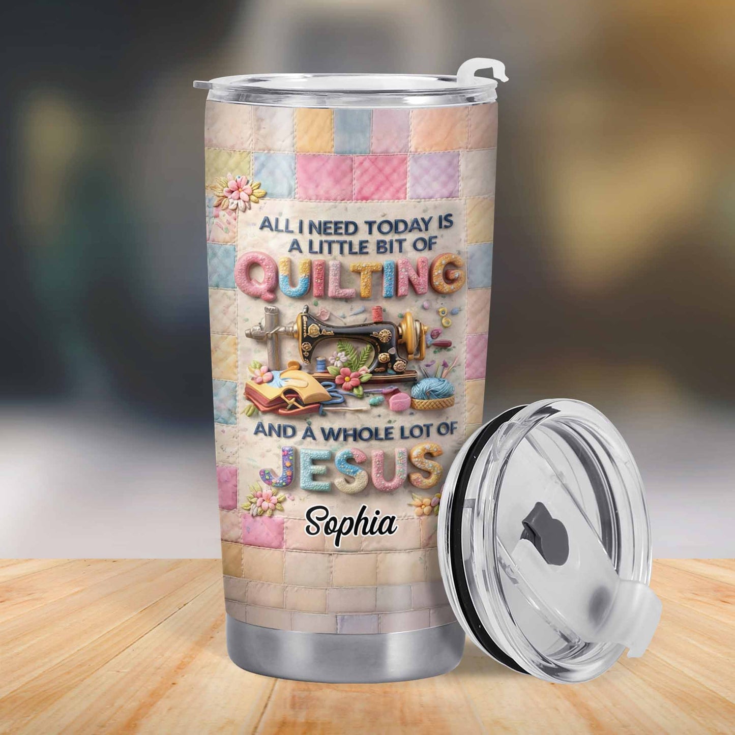 A Little Bit Of Quilting And A Whole Lot Of Jesus Tumbler