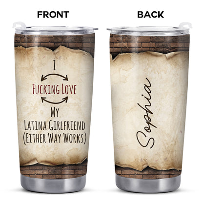 I Fucking Love You (Either Way Works) - Personalized Custom Stainless Steel Tumbler 20oz 30oz - HS040_TB