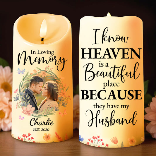 Heaven Is Beautiful They Have My Husband Memorial Candle